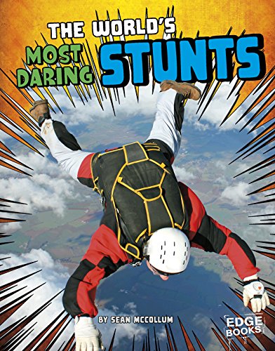 Imagen de archivo de The World's Most Daring Stunts a la venta por Better World Books