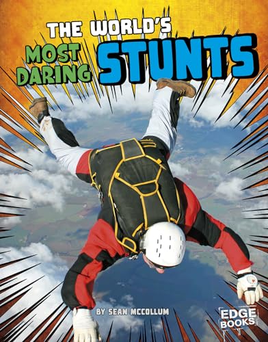 9781491481837: The World's Most Daring Stunts (World Record Breakers)
