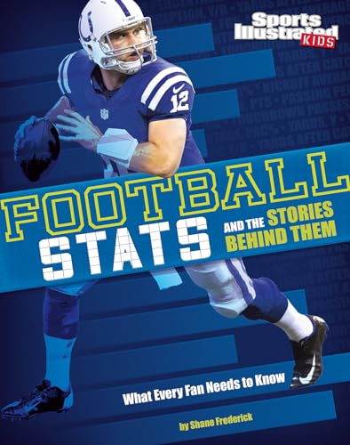 Imagen de archivo de Football Stats and the Stories Behind Them : What Every Fan Needs to Know a la venta por Better World Books: West