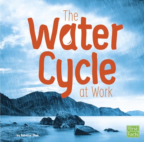 Imagen de archivo de The Water Cycle at Work (Water In Our World) a la venta por SecondSale