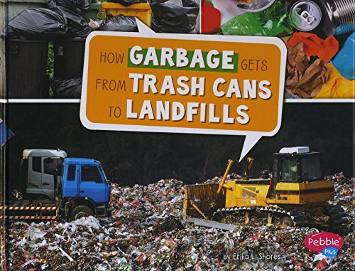Beispielbild fr How Garbage Gets from Trash Cans to Landfills zum Verkauf von Better World Books