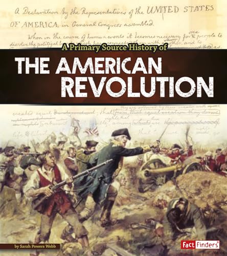 9781491484913: A Primary Source History of the American Revolution