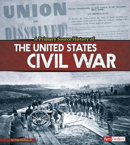 Beispielbild fr A Primary Source History of the US Civil War zum Verkauf von Better World Books