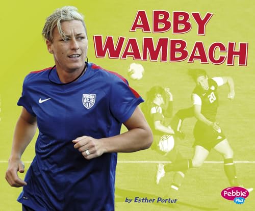 Beispielbild fr Abby Wambach zum Verkauf von Better World Books