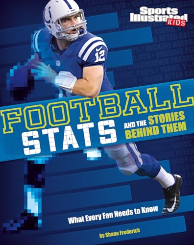 Beispielbild fr Football Stats and the Stories Behind Them : What Every Fan Needs to Know zum Verkauf von Better World Books