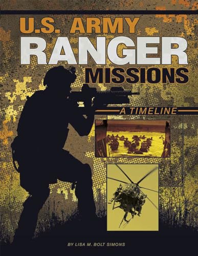 Beispielbild fr U. S. Army Ranger Missions : A Timeline zum Verkauf von Better World Books