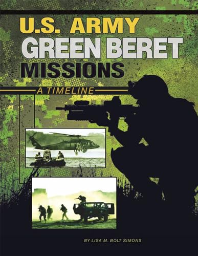 Beispielbild fr U. S. Army Green Beret Missions : A Timeline zum Verkauf von Better World Books