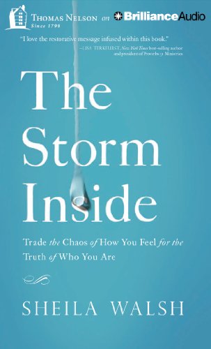 Beispielbild fr The Storm Inside: Trade the Chaos of How You Feel for the Truth of Who You Are zum Verkauf von Buchpark