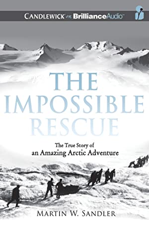 Stock image for The Impossible Rescue for sale by PAPER CAVALIER US