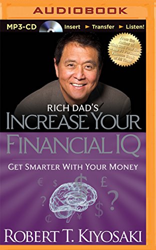 Beispielbild fr Rich Dad's Increase Your Financial IQ: Get Smarter With Your Money zum Verkauf von Revaluation Books