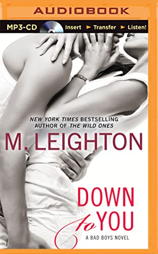 9781491513521: Down to You (The Bad Boys, 1)