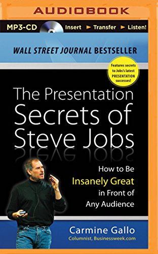 9781491514313: The Presentation Secrets of Steve Jobs: How to Be Insanely Great in Front of Any Audience