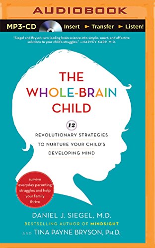 9781491514818: The Whole-Brain Child