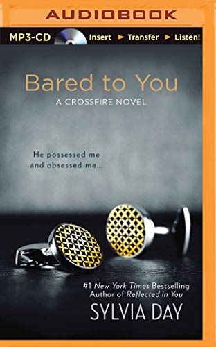 9781491515259: Bared to You (Crossfire Series)