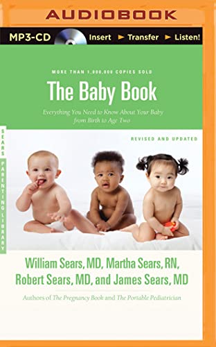 Stock image for The Baby Book: Everything You Need to Know About Your Baby From Birth to Age Two for sale by SecondSale