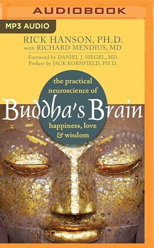 Stock image for Buddha's Brain: The Practical Neuroscience of Happiness, Love & Wisdom for sale by Revaluation Books