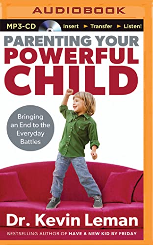 Beispielbild fr Parenting Your Powerful Child: Bringing an End to the Everyday Battles zum Verkauf von Buchpark