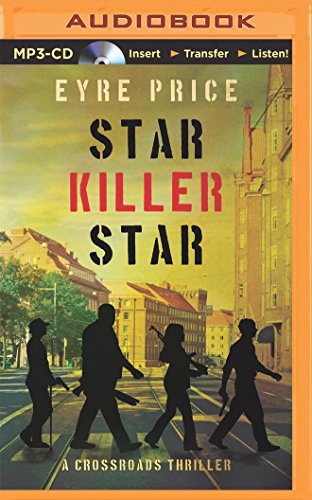 9781491520765: Star Killer Star: 3 (Crossroads Thriller)