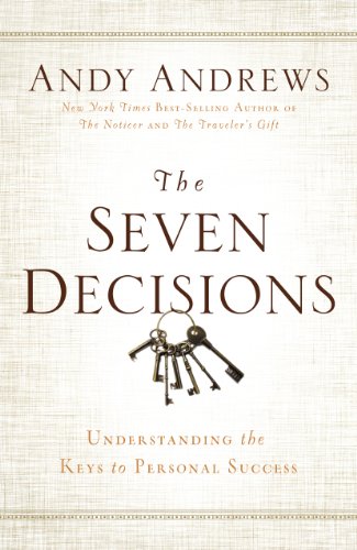 Beispielbild fr The Seven Decisions: Understanding the Keys to Personal Success zum Verkauf von Buchpark