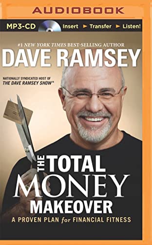 The Total Money Makeover: A Proven Plan for Financial Fitness