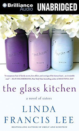 Stock image for The Glass Kitchen: A Novel of Sisters for sale by Ezekial Books, LLC