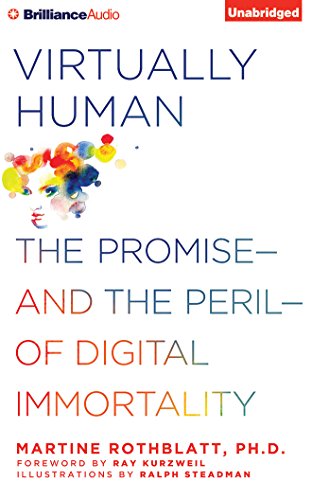 9781491532881: Virtually Human: The Promise - and the Peril - of Digital Immortality: Library Edition