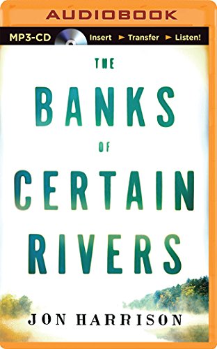 Stock image for The Banks of Certain Rivers for sale by The Yard Sale Store