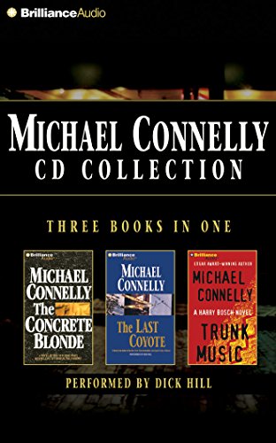 Michael Connelly CD Collection 2: The Concrete Blonde, The Last Coyote, Trunk Music (Harry Bosch ...