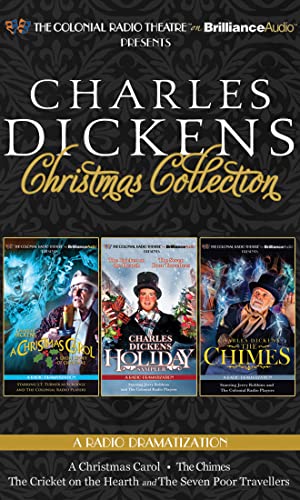 Stock image for Charles Dickens' Christmas Collection: A Radio Dramatization Including a Christmas Carol, a Holiday Sampler, and the Chimes for sale by Revaluation Books