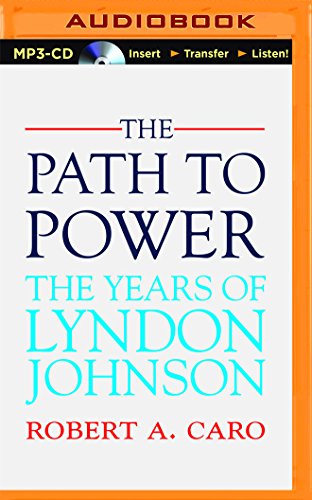 Stock image for The Path to Power (The Years of Lyndon Johnson, 1) for sale by Irish Booksellers