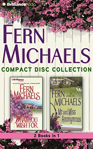 Stock image for Fern Michaels CD Collection 2: What You Wish For, Mr. and Miss Anonymous for sale by Half Price Books Inc.