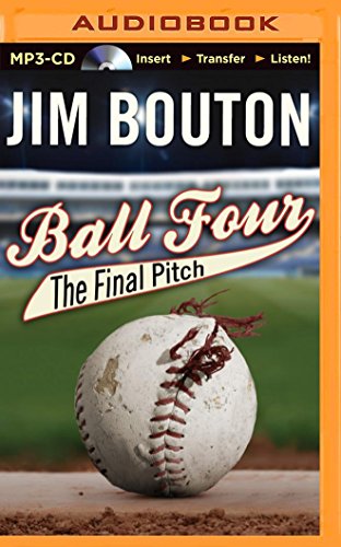 Ball Four: The Final Pitch (MP3 CD) - Jim Bouton