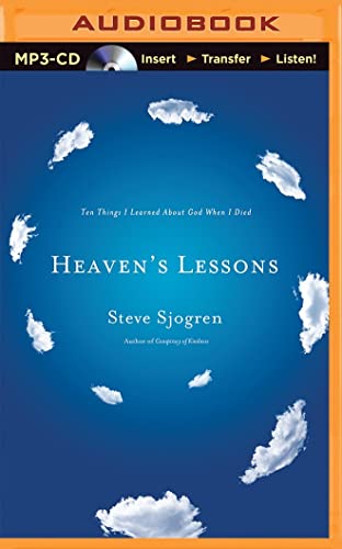 9781491547175: Heaven's Lessons: Ten Things I Learned About God When I Died