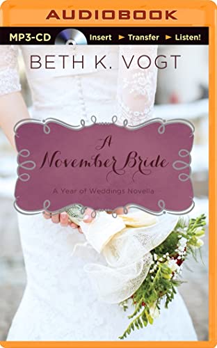Imagen de archivo de A November Bride (A Year of Weddings Novella) a la venta por ABC Books