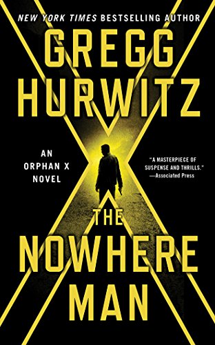 Imagen de archivo de The Nowhere Man: An Orphan X Novel (Evan Smoak) a la venta por HPB Inc.