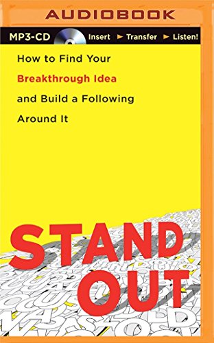 Stock image for Stand Out: How to Find Your Breakthrough Idea and Build a Following Around It for sale by Revaluation Books