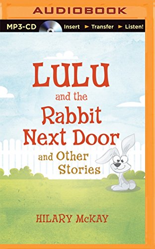 9781491573143: Lulu and the Rabbit Next Door and Other Stories