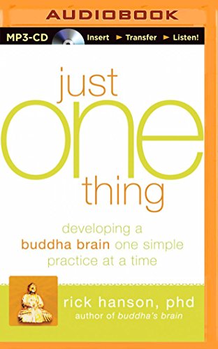 9781491575857: Just One Thing: Developing a Buddha Brain One Simple Practice at a Time