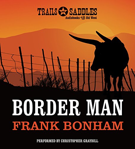 Stock image for Border Man (Trails and Saddles) for sale by Book Outpost