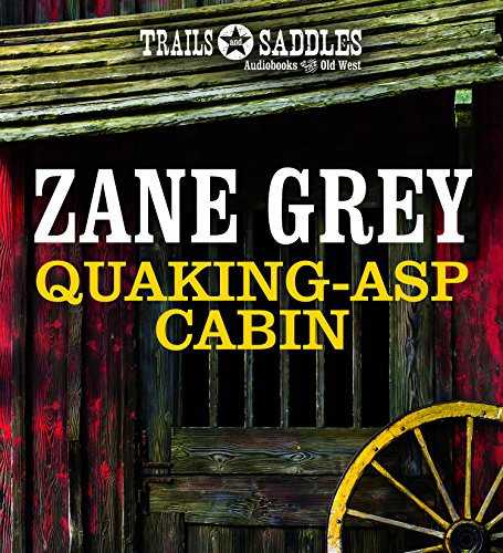 9781491580660: Quaking-Asp Cabin