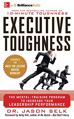 Imagen de archivo de Executive Toughness: The Mental-Training Program to Increase Your Leadership Performance a la venta por The Yard Sale Store