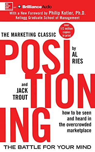 Stock image for Positioning: The Battle for Your Mind (The Marketing Classic) for sale by Earl The Pearls