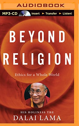 Beispielbild fr Beyond Religion: Ethics for a Whole World zum Verkauf von Revaluation Books