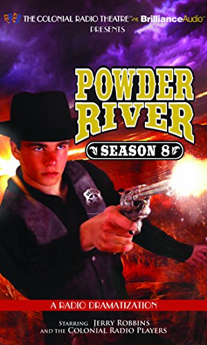 9781491584507: Powder River Season Eight: A Radio Dramatization: Library Editon