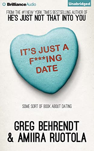 Imagen de archivo de It's Just a F***ing Date: Some Sort of Book About Dating a la venta por Irish Booksellers