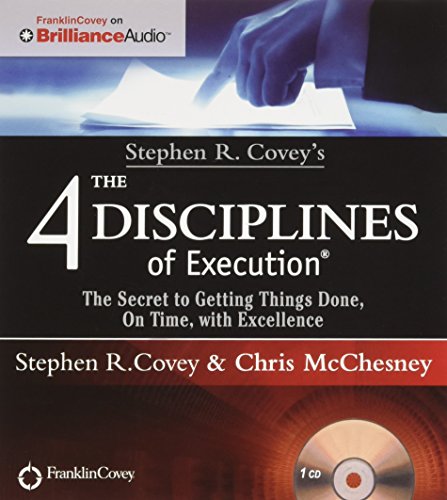 9781491586747: Stephen R. Covey's The 4 Disciplines of Execution: The Secret To Getting Things Done, On Time, With Excellence - Live Performance