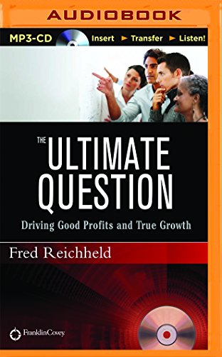 9781491586754: The Ultimate Question: Driving Good Profits and True Growth
