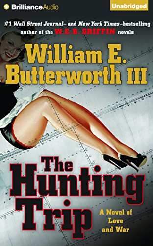 9781491588727: The Hunting Trip: A Novel of Love and War