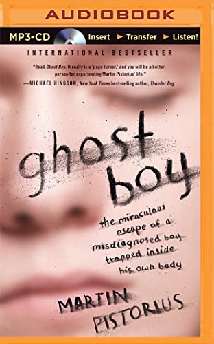 9781491591789: Ghost Boy: The miraculous escape of a misdiagnosed boy trapped inside his own body