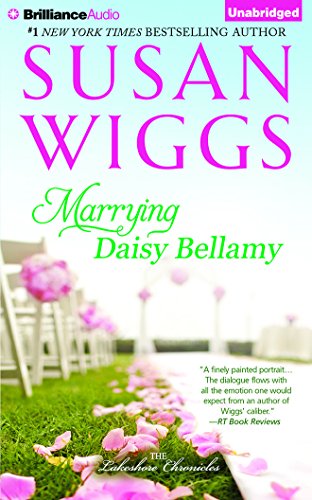 Imagen de archivo de Marrying Daisy Bellamy (The Lakeshore Chronicles Series) a la venta por The Yard Sale Store